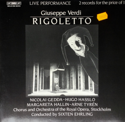 Giuseppe Verdi - Nicolai Gedda ~ Hugo Hasslo ~ Margareta Hallin ~ Arne Tyrén, Chorus Of The Royal Opera, Stockholm And Orchestra Of The Royal Opera, Stockholm, Sixten Ehrling - Rigoletto (2xLP, BIS, Mono, Gatefold)