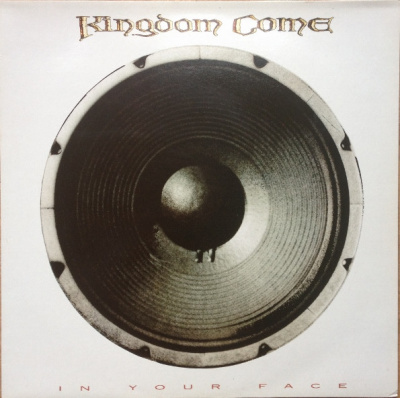 Kingdom Come - In Your Face