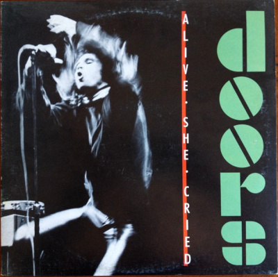 Doors - Alive She Cried