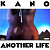 Kano - Another Life